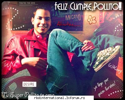 Feliz Cumple,Pollito!!!!!! - oana_anahi&poncho - Christian Chavez